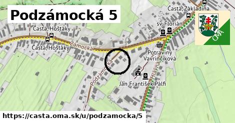 Podzámocká 5, Častá