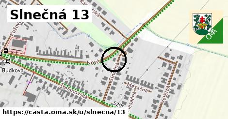 Slnečná 13, Častá