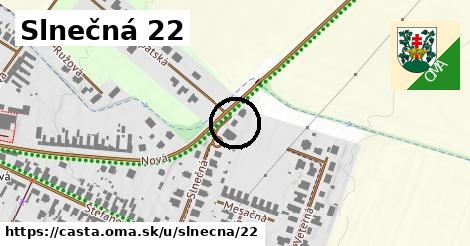 Slnečná 22, Častá