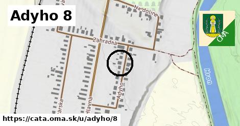 Adyho 8, Čata