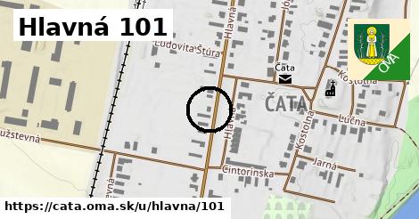 Hlavná 101, Čata