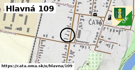 Hlavná 109, Čata