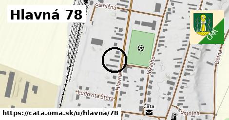 Hlavná 78, Čata