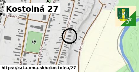 Kostolná 27, Čata