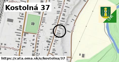 Kostolná 37, Čata