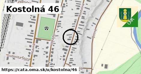 Kostolná 46, Čata