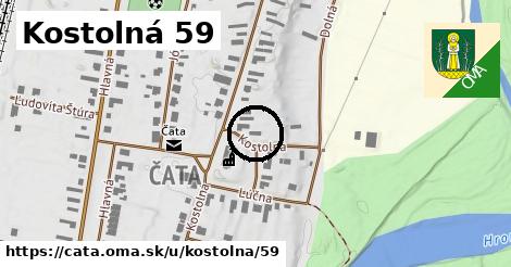 Kostolná 59, Čata
