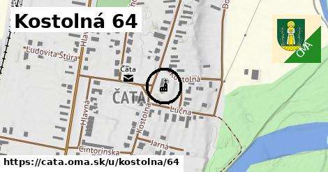 Kostolná 64, Čata