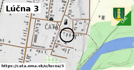 Lúčna 3, Čata