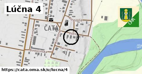 Lúčna 4, Čata