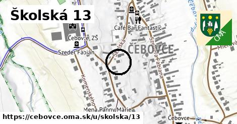 Školská 13, Čebovce