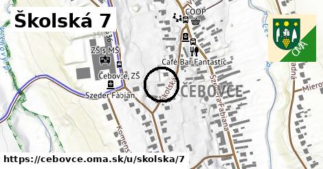 Školská 7, Čebovce