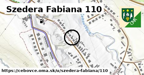 Szedera Fabiana 110, Čebovce