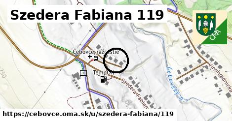 Szedera Fabiana 119, Čebovce