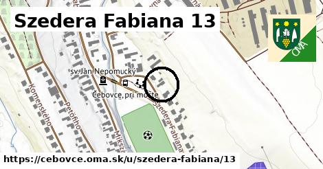 Szedera Fabiana 13, Čebovce