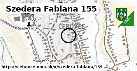 Szedera Fabiana 155, Čebovce