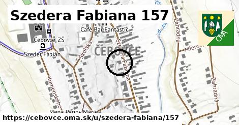 Szedera Fabiana 157, Čebovce