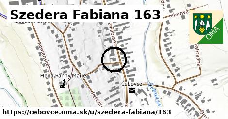 Szedera Fabiana 163, Čebovce