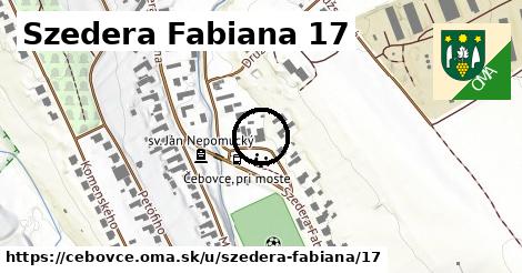 Szedera Fabiana 17, Čebovce