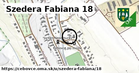 Szedera Fabiana 18, Čebovce