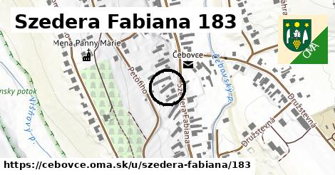 Szedera Fabiana 183, Čebovce