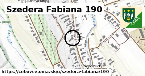 Szedera Fabiana 190, Čebovce