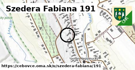 Szedera Fabiana 191, Čebovce