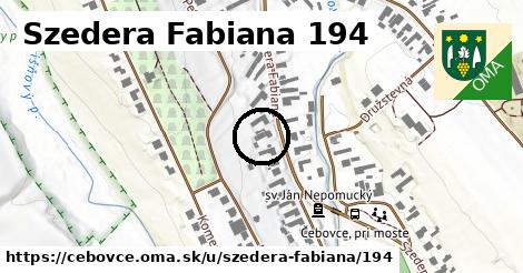 Szedera Fabiana 194, Čebovce