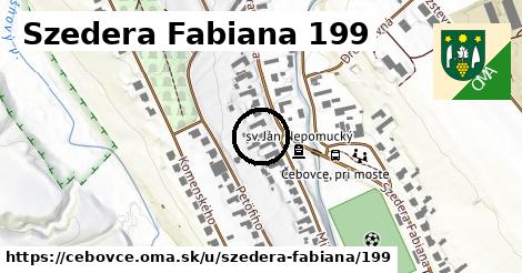 Szedera Fabiana 199, Čebovce