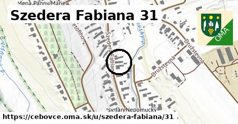 Szedera Fabiana 31, Čebovce