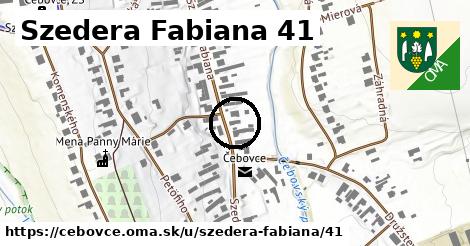 Szedera Fabiana 41, Čebovce