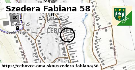 Szedera Fabiana 58, Čebovce