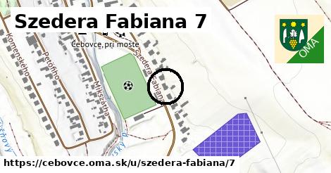 Szedera Fabiana 7, Čebovce