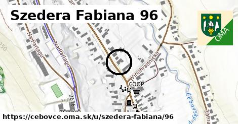 Szedera Fabiana 96, Čebovce