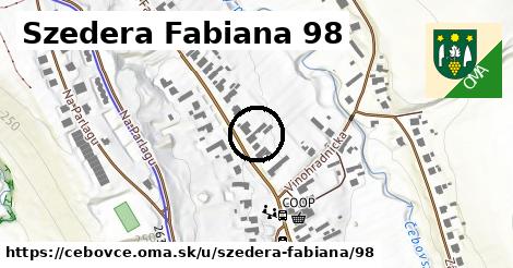 Szedera Fabiana 98, Čebovce