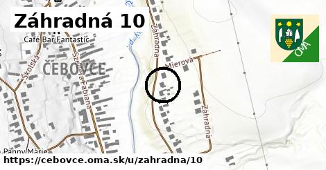 Záhradná 10, Čebovce