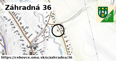 Záhradná 36, Čebovce