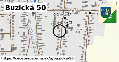 Buzická 50, Čečejovce