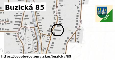 Buzická 85, Čečejovce