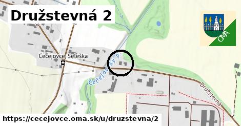 Družstevná 2, Čečejovce