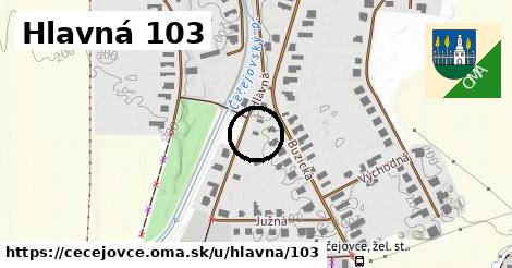 Hlavná 103, Čečejovce