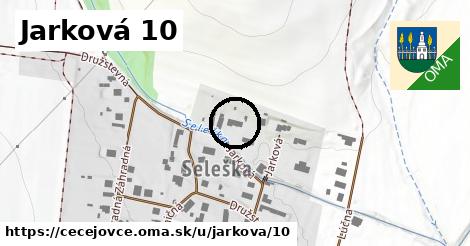 Jarková 10, Čečejovce
