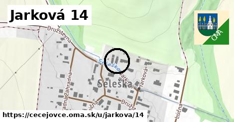 Jarková 14, Čečejovce