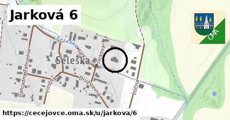 Jarková 6, Čečejovce