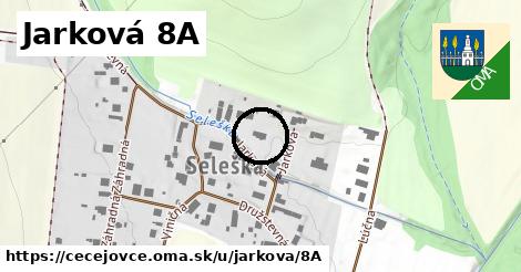 Jarková 8A, Čečejovce