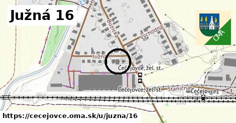 Južná 16, Čečejovce