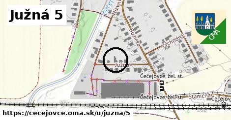 Južná 5, Čečejovce