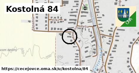 Kostolná 84, Čečejovce