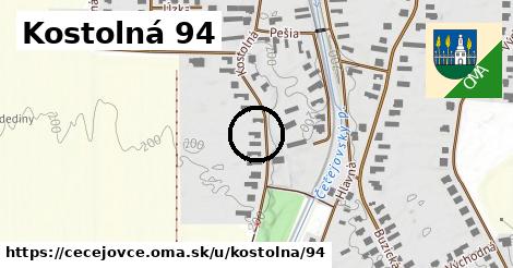 Kostolná 94, Čečejovce