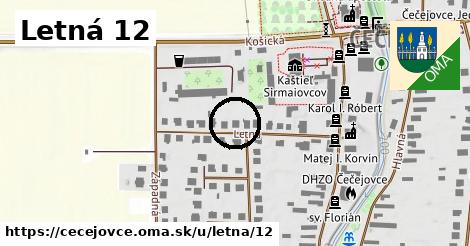 Letná 12, Čečejovce